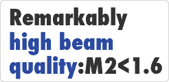 Remarkable high beam quality:M2 <1.6